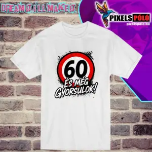 Különleges szülinapi póló a Pixelspolo.hu kínálatában